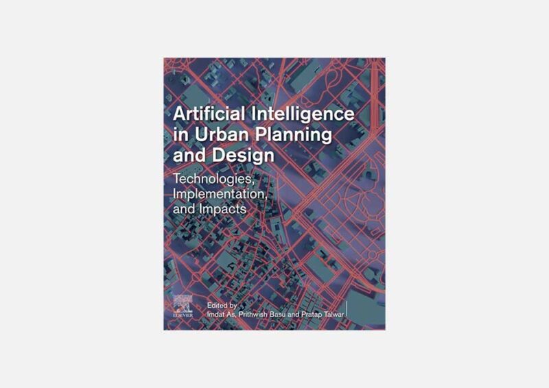 “Artificial Intelligence in Urban Planning and Design”